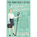The Good Girl's Guide to Fantasy and Adventure