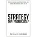 Strategy: The Leader's Role: Successful leaders work on their business not in it