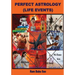 Perfect Astrology (Life Events): Horoscope Predictions of "Life Events"