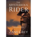 The Mysterious Rider (Annotated, Large Print)