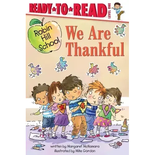 We Are Thankful: Ready-To-Read Level 1