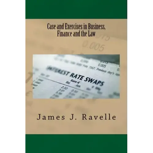 Case and Exercises in Business, Finance and The Law