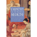 Empathy and the Practice of Medicine: Beyond Pills and the Scalpel