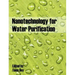 Nanotechnology for Water Purification