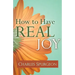 How to Have Real Joy