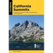 California Summits: A Guide to the 50 Best Accessible Peak Experiences in the Golden State