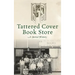 Tattered Cover Book Store: A Storied History