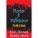 Murder and Malfeasance: To Kill and Steal