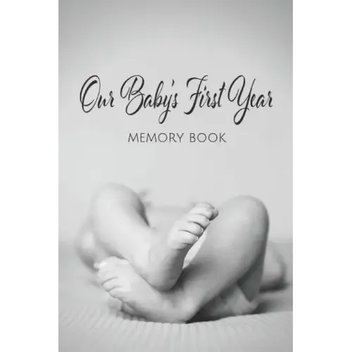 Our Baby's First Year Memory Book: Milestone Keepsake