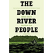 The Down River People
