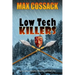 Low Tech Killers