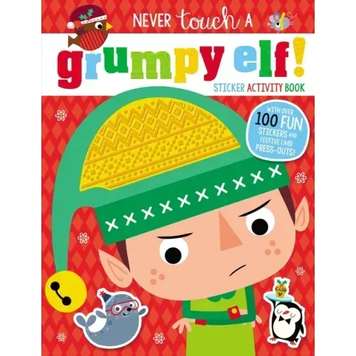 Never Touch a Grumpy Elf!