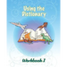 Using the Dictionary: Workbook 1