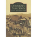 Downtown Pasadena's Early Architecture
