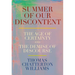 Summer of Our Discontent: The Age of Certainty and the Demise of Discourse
