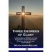 Three Degrees of Glory: A Discourse on God's Plan and Blessings; Human Happiness and Spiritual Joy in Life and in Afterlife