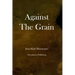 Against the Grain