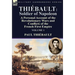 Thiébault: Soldier of Napoleon: Volume 1-a Personal Account of the Revolutionary Wars and Conflicts of the French First Empire