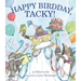 Happy Birdday, Tacky!