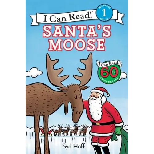 Santa's Moose: A Christmas Holiday Book for Kids