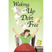 Waking Up Debt-Free