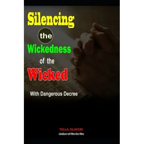 Silencing the Wickedness of the Wicked with Dangerous Decree