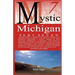 Mystic Michigan Part 7