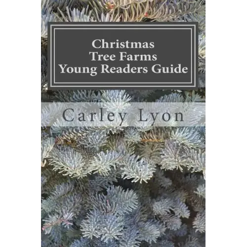 Christmas Tree Farms Young Readers Guide