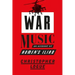 War Music: An Account of Homer's Iliad