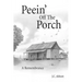 Peein' Off the Porch: A Remembrance