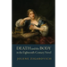 Death and the Body in the Eighteenth-Century Novel