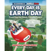 The Adventures of Jungle Bird: Every Day Is Earth Day: Preserving Our Planet, Past and Present