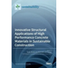 Innovative Structural Applications of High Performance Concrete Materials in Sustainable Construction