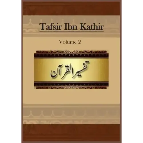 Tafsir Ibn Kathir: Volume 2