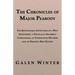 The Chronicles of Major Peabody: The Questionable Adventures of a Wily Spendthrift, a Politically Incorrect Curmudgeon, an Unprincipled Wagerer and an