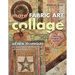 More Fabric Art Collage-Print-On-Demand Edition: 64 New Techniques for Mixed Media, Surface Design & Embellishment