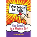 We Need to Talk: God Speaks to a Modern Girl