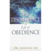 Life of Disobedience and Life of Obedience
