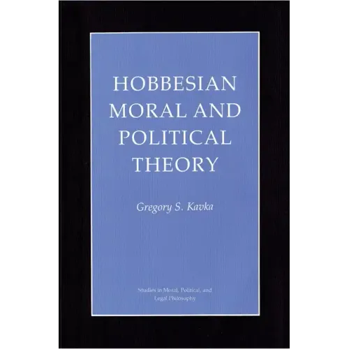 Hobbesian Moral and Political Theory