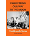 Engineering Our Way to the Moon: Untold Apollo Stories