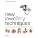 New Jewellery Techniques: Curved Scoring and Folding for Metalwork and Silversmithing