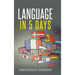 How to Learn a Language in 5 Days