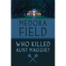 Who Killed Aunt Maggie?