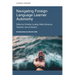 Navigating Foreign Language Learner Autonomy.