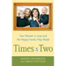 Times Two: Two Women in Love and the Happy Family They Made