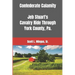 Confederate Calamity: J.E.B. Stuart's Cavalry Ride Through York County, Pa.