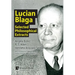 Lucian Blaga: Selected Philosophical Extracts