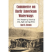 Commerce on Early American Waterways: The Transport of Goods by Arks, Rafts and Log Drives