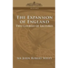 The Expansion of England: Two Courses of Lectures