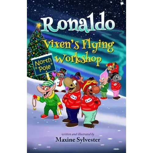 Ronaldo: Vixen's Flying Workshop: An Illustrated Early Readers Chapter Book for Kids 6-8 and Kids 8-10
